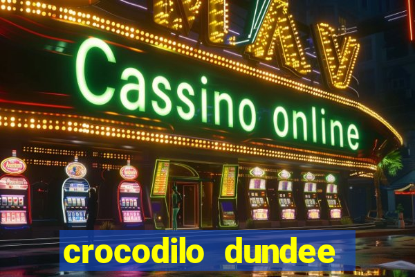 crocodilo dundee filme completo dublado